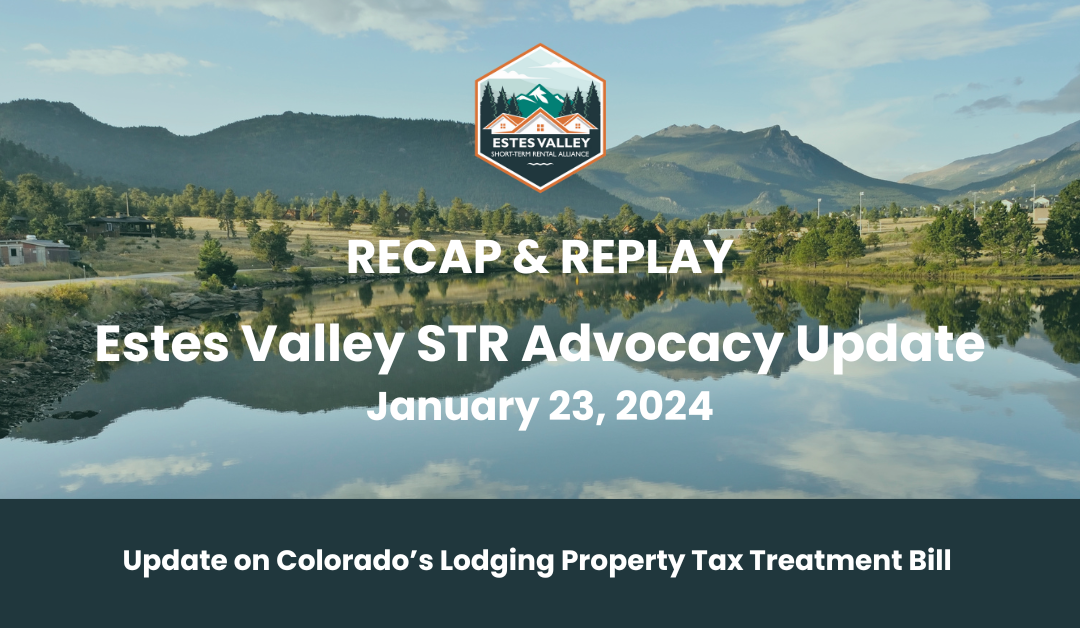 ⏩ Recording: Estes Valley STR Advocacy Update